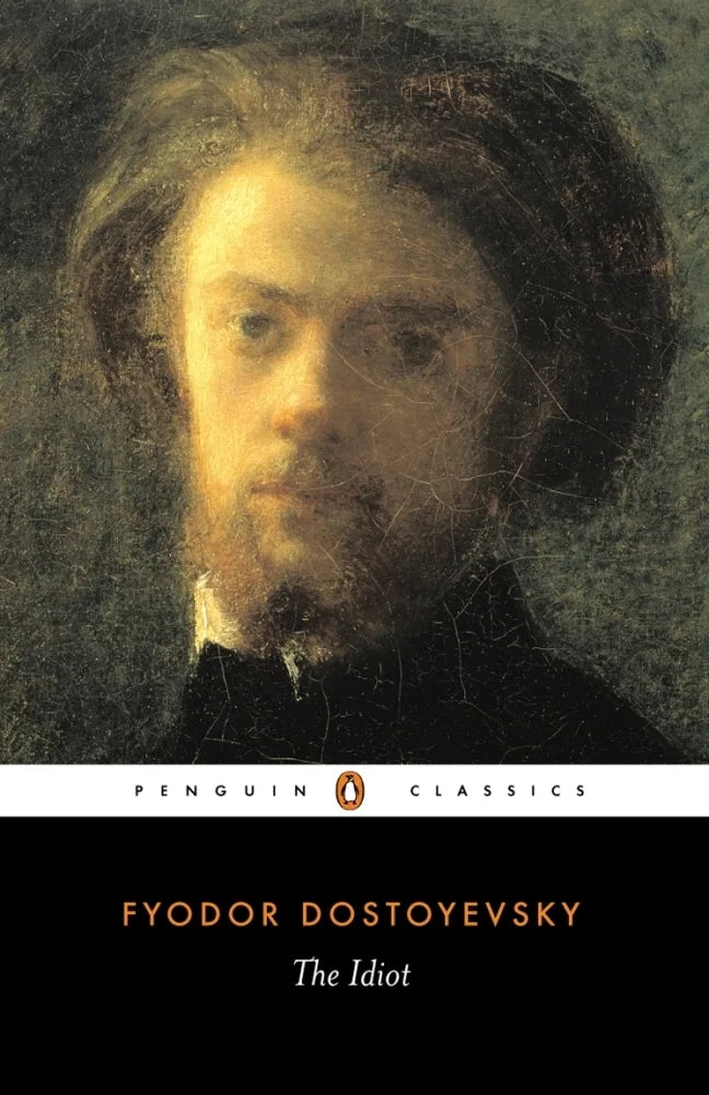 The Idiot By Fyodor Dostoevsky