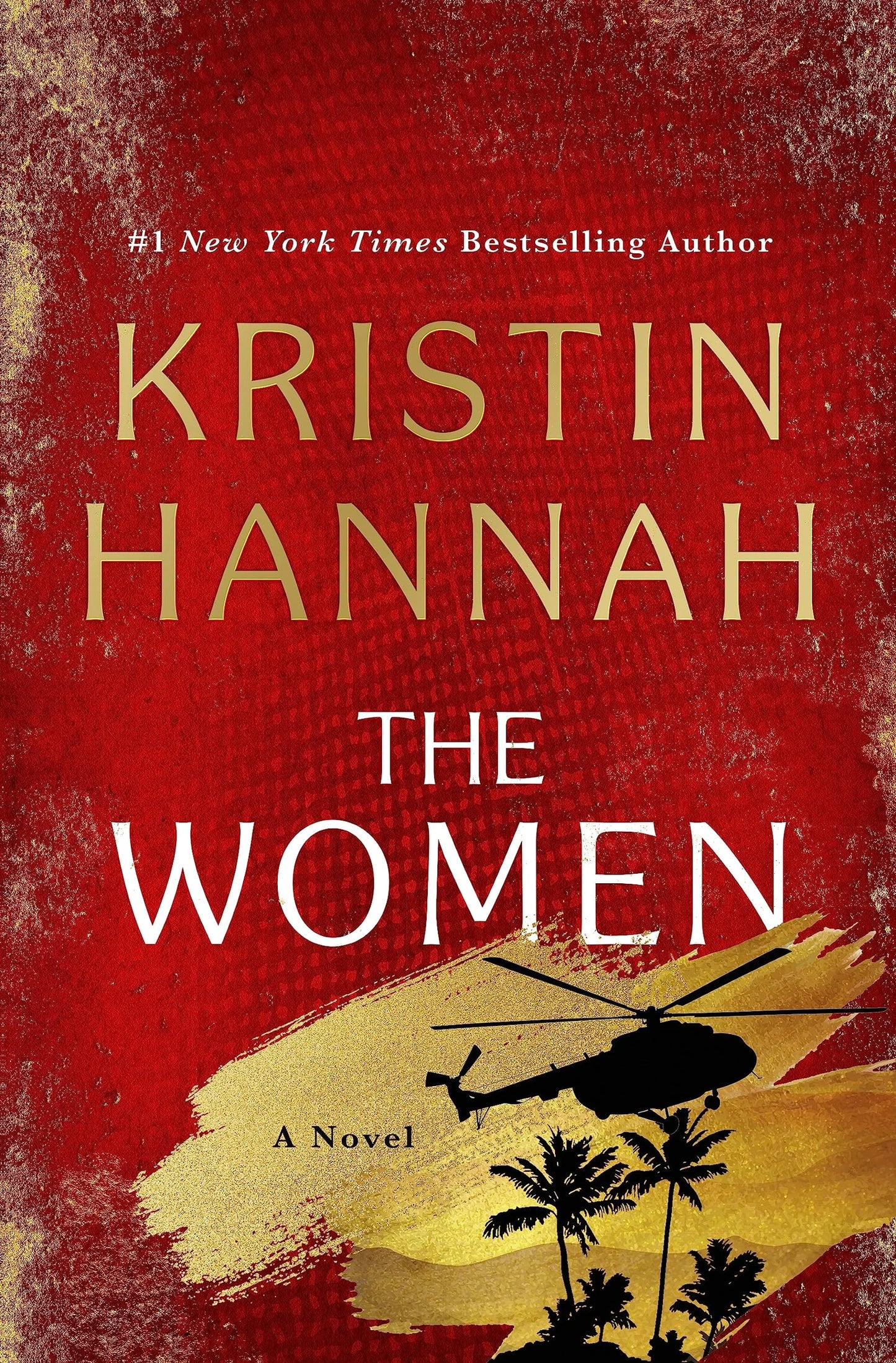 The Women By Kristin Hannah