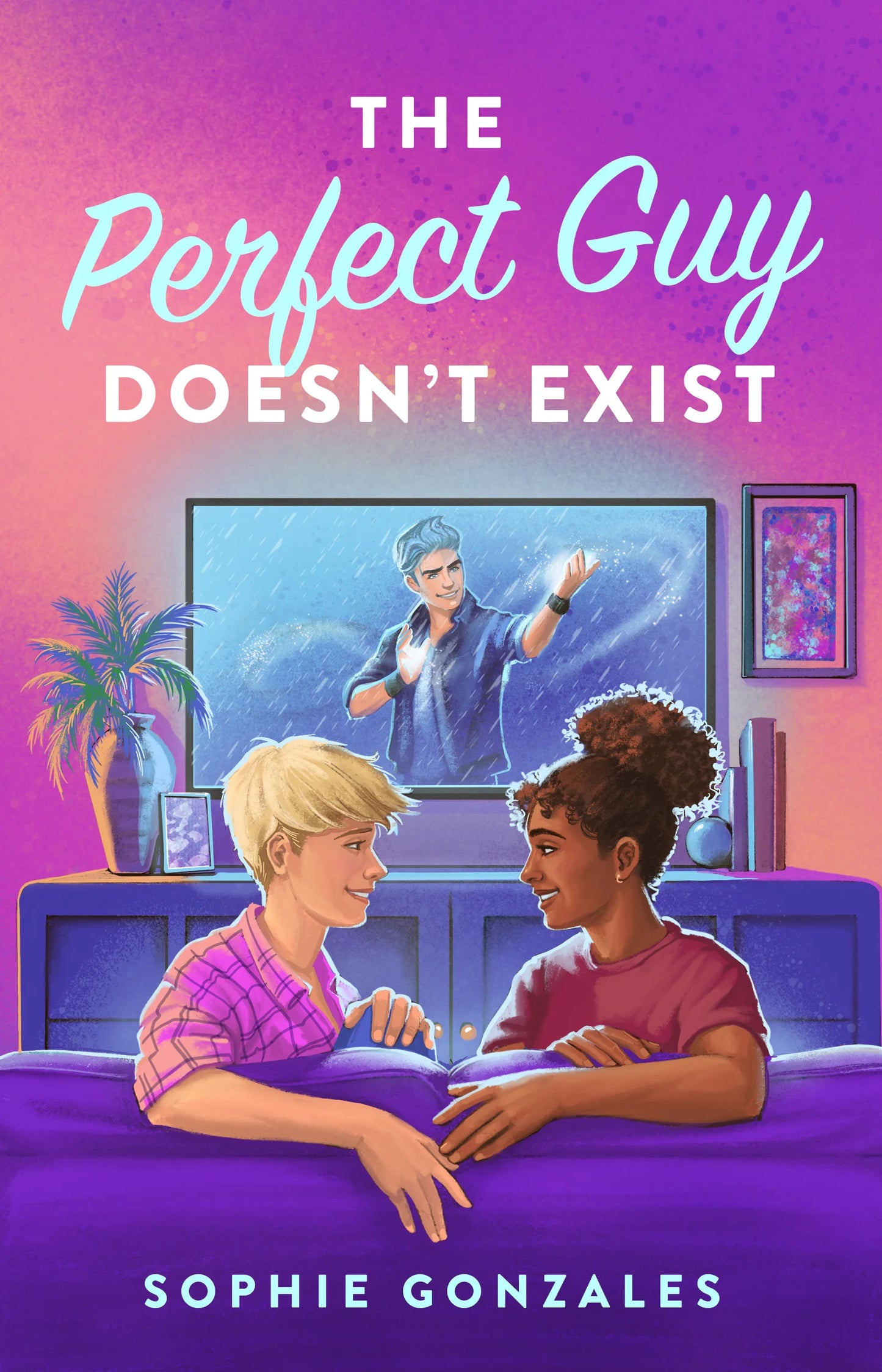 The Perfect Guy Doesn’t Exist By Sophie Gonzales