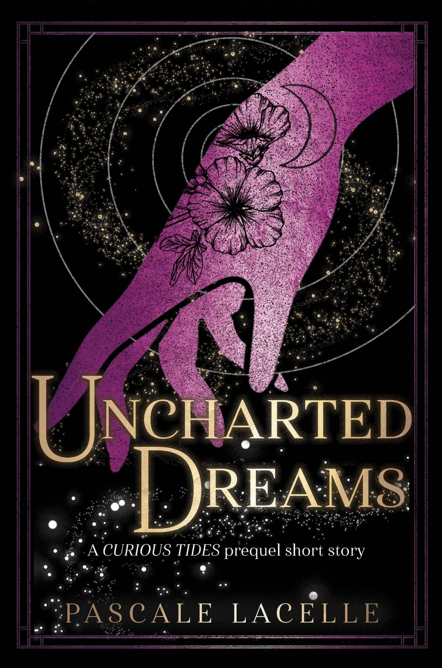 Uncharted Dreams By Pascale Lacelle