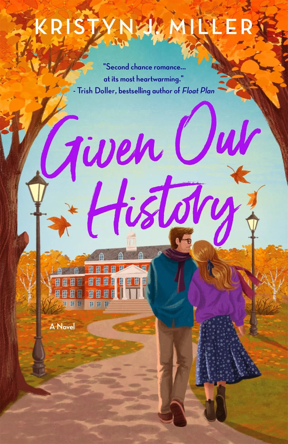 Given Our History By Kristyn J. Miller