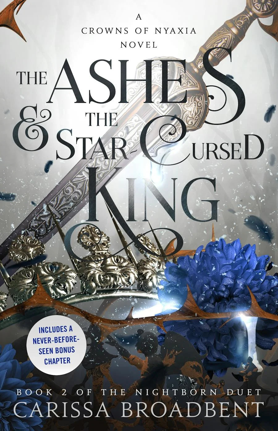 The Ashes & the Star-Cursed King By Carissa Broadbent