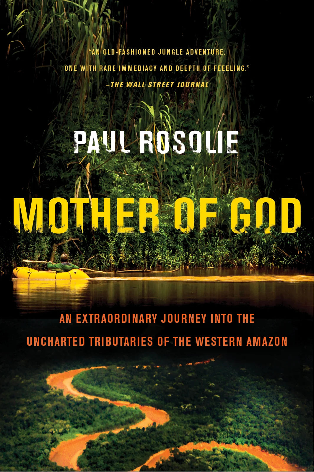 Mother of God By Paul Rosolie