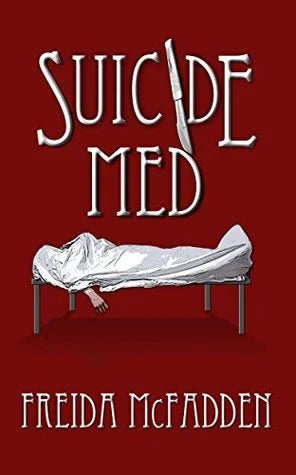 Suicide Med By Freida McFadden
