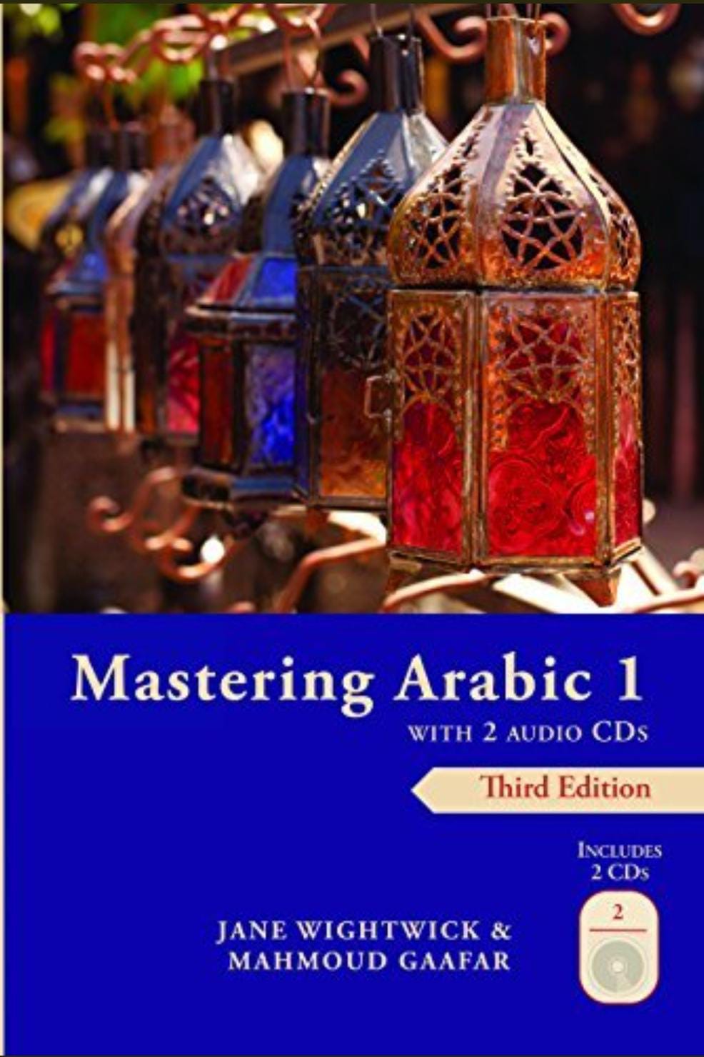 Mastering Arabic 1 with 2 Audio CDs, Third Edition by Jane Wightwick & Mahmoud Gaafar