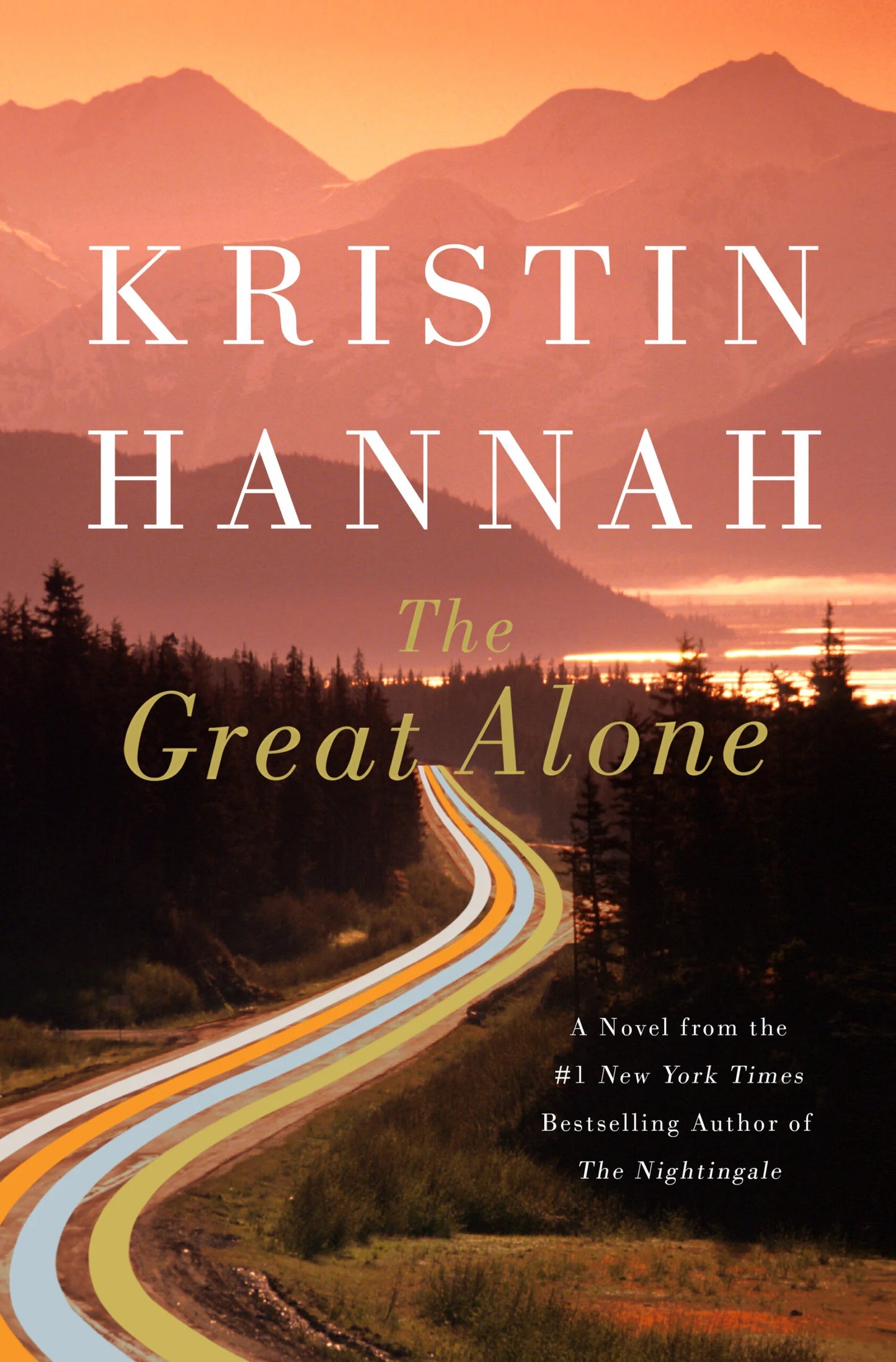 The Great Alone By Kristin Hannah