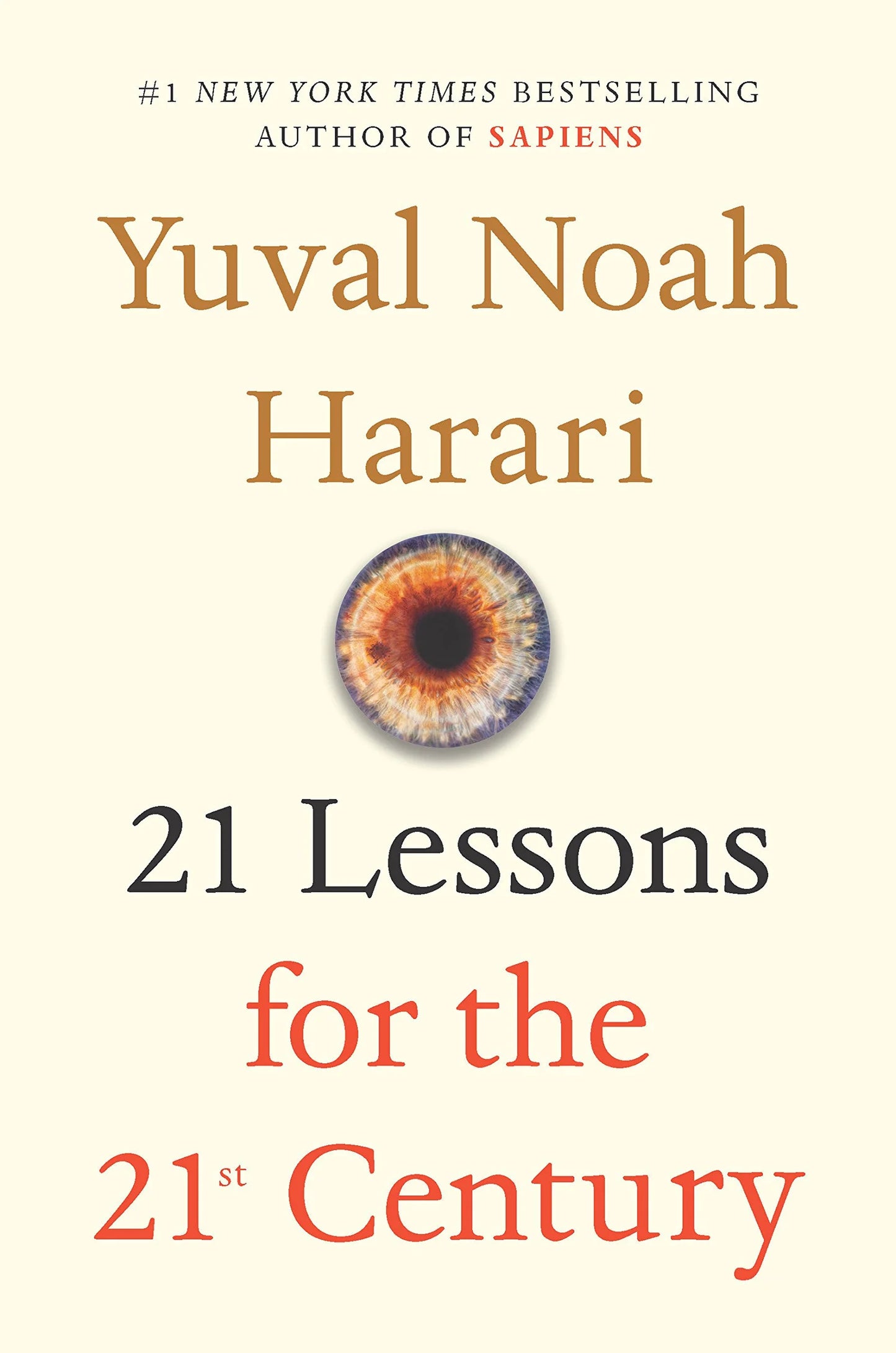 21 Lessons for the 21st Century By Yuval Noah Harari