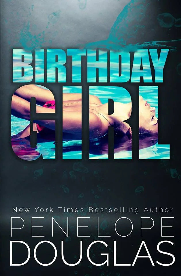 Birthday Girl By Penelope Douglas