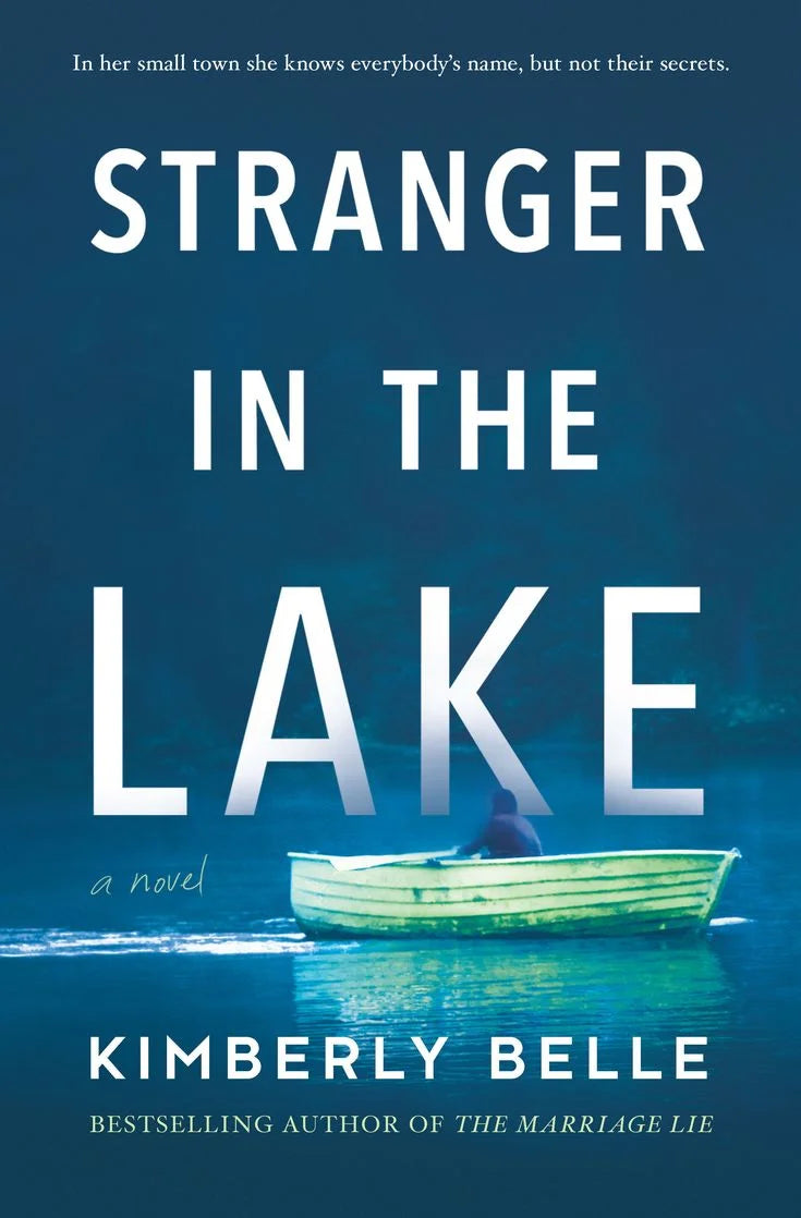 Stranger in the Lake By Kimberly Belle