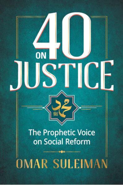 40 on Justice By Omar Suleiman