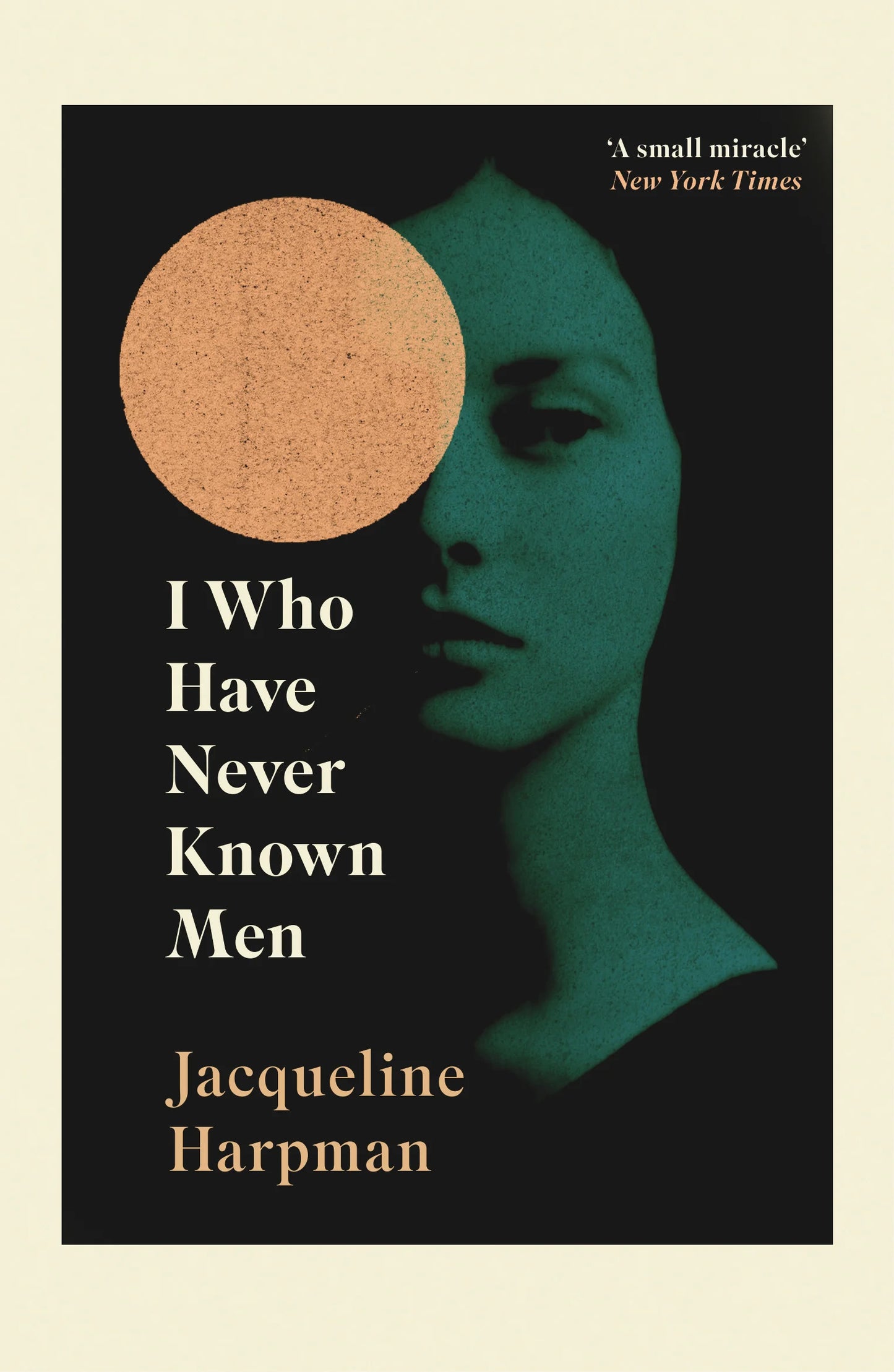I Who Have Never Known Men By Jacqueline Harpman