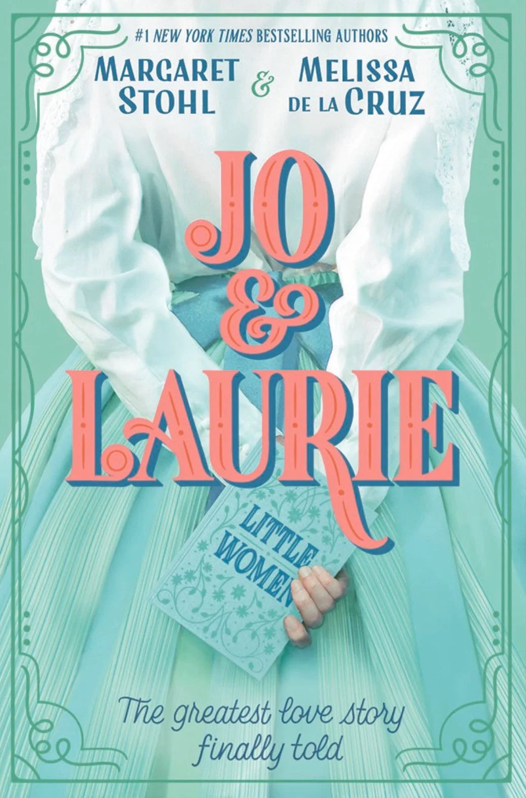 Jo & Laurie By Margaret Stohl & Melissa de la Cruz
