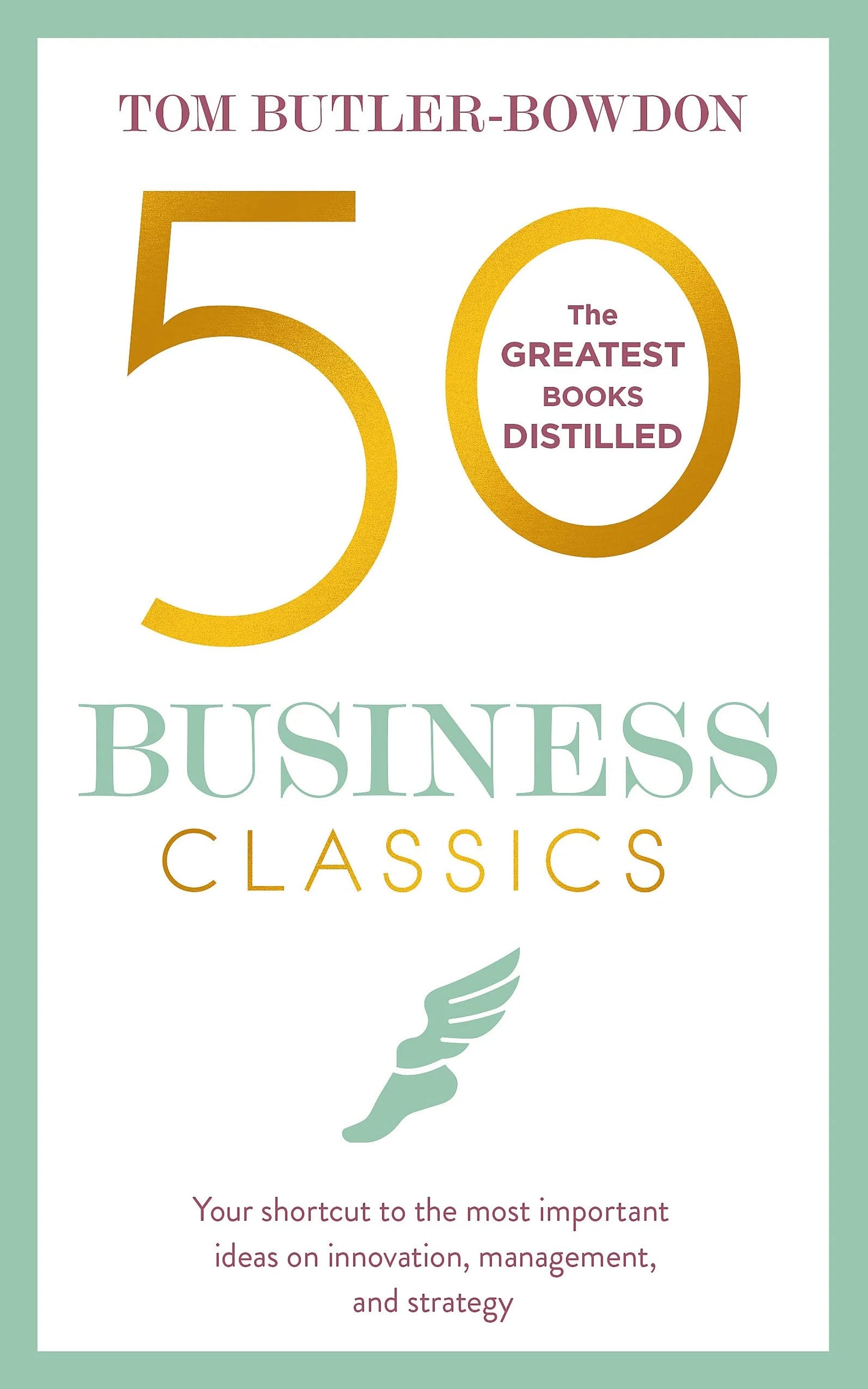 50 Business Classics By Tom Butler-Bowdon