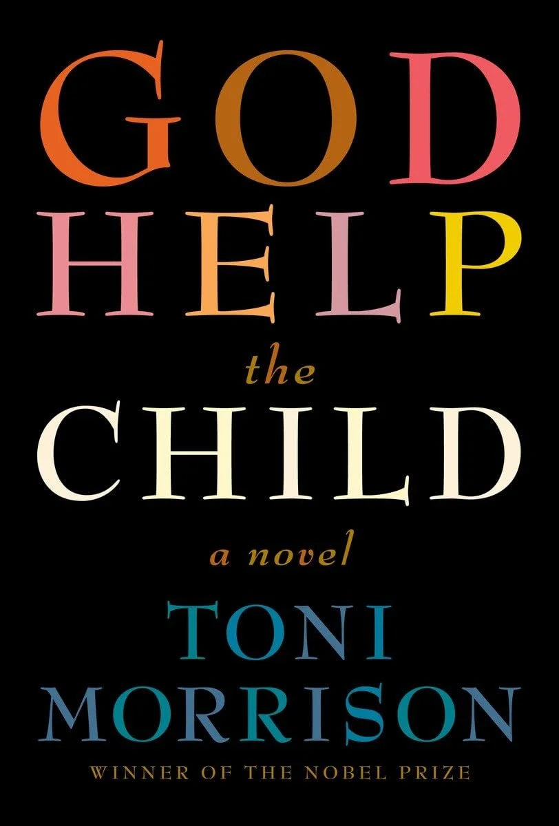 God Help the Child By Toni Morrison