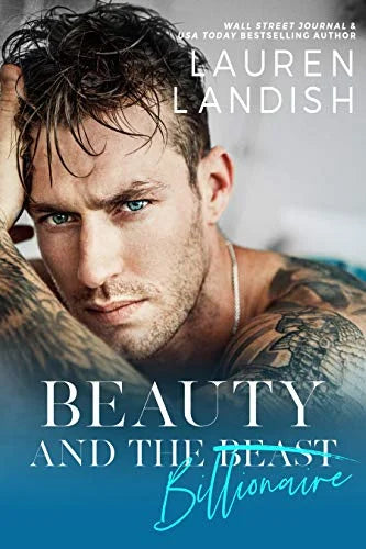 Beauty and the Billionaire By Lauren Landish