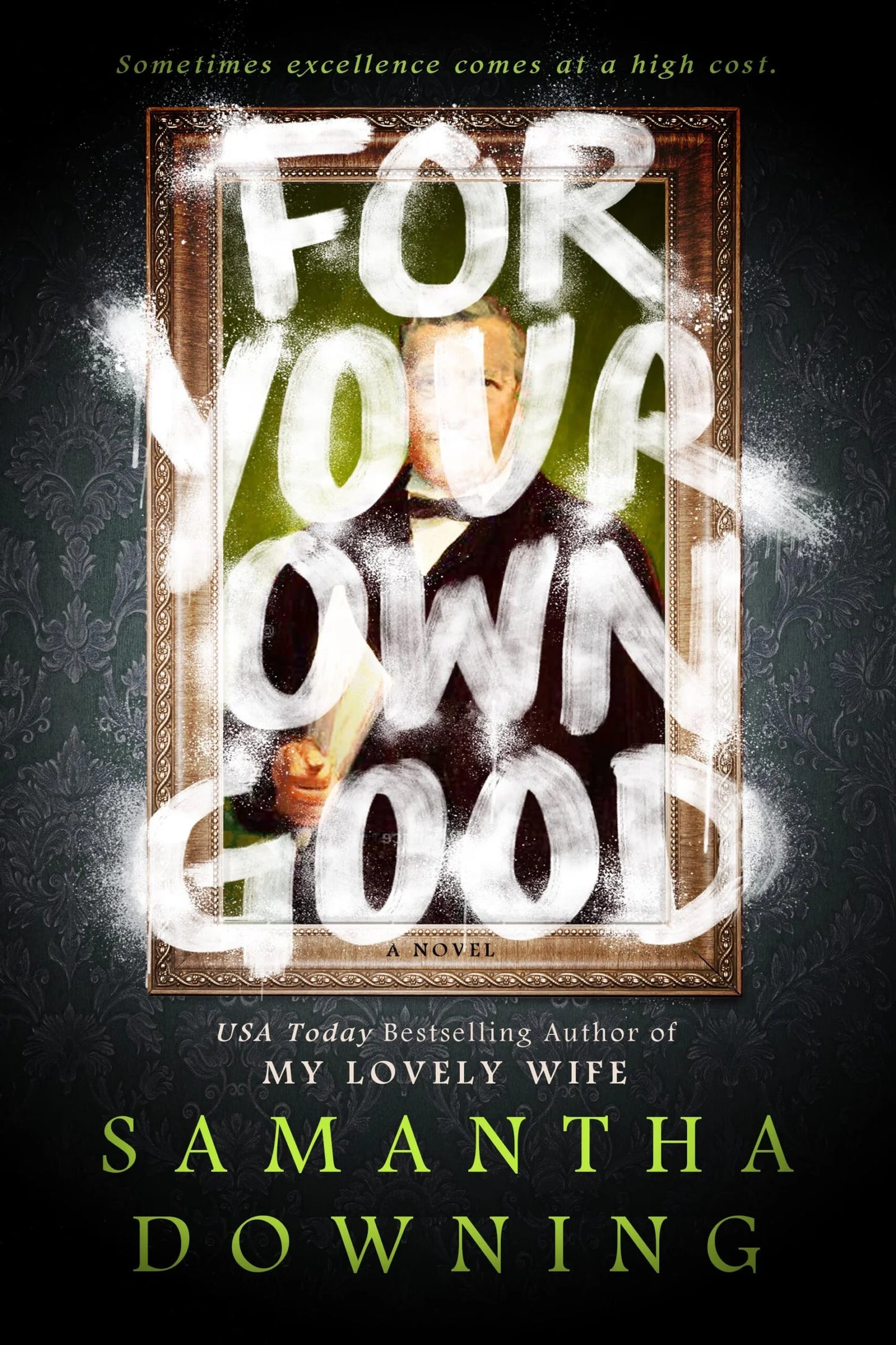 For Your Own Good By Samantha Downing