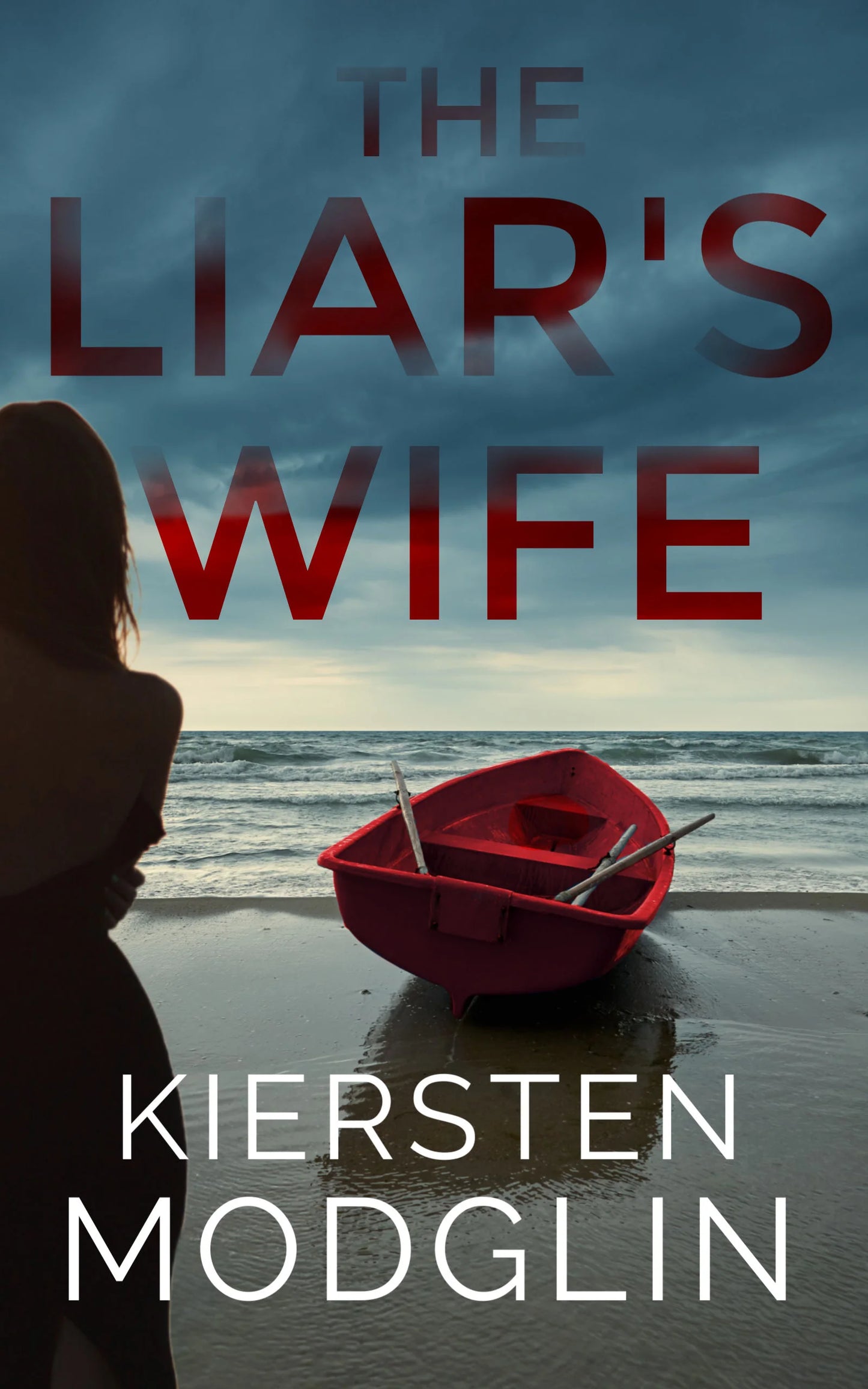 The Liar’s Wife By Kiersten Modglin