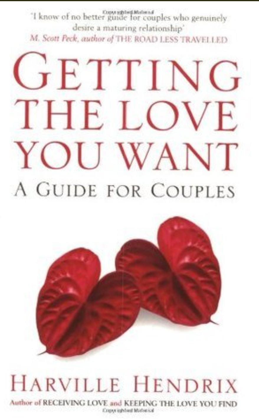Getting the Love You Want by Harville Hendrix