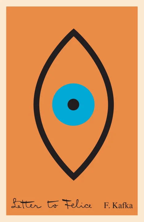 Letters to Felice By Franz Kafka