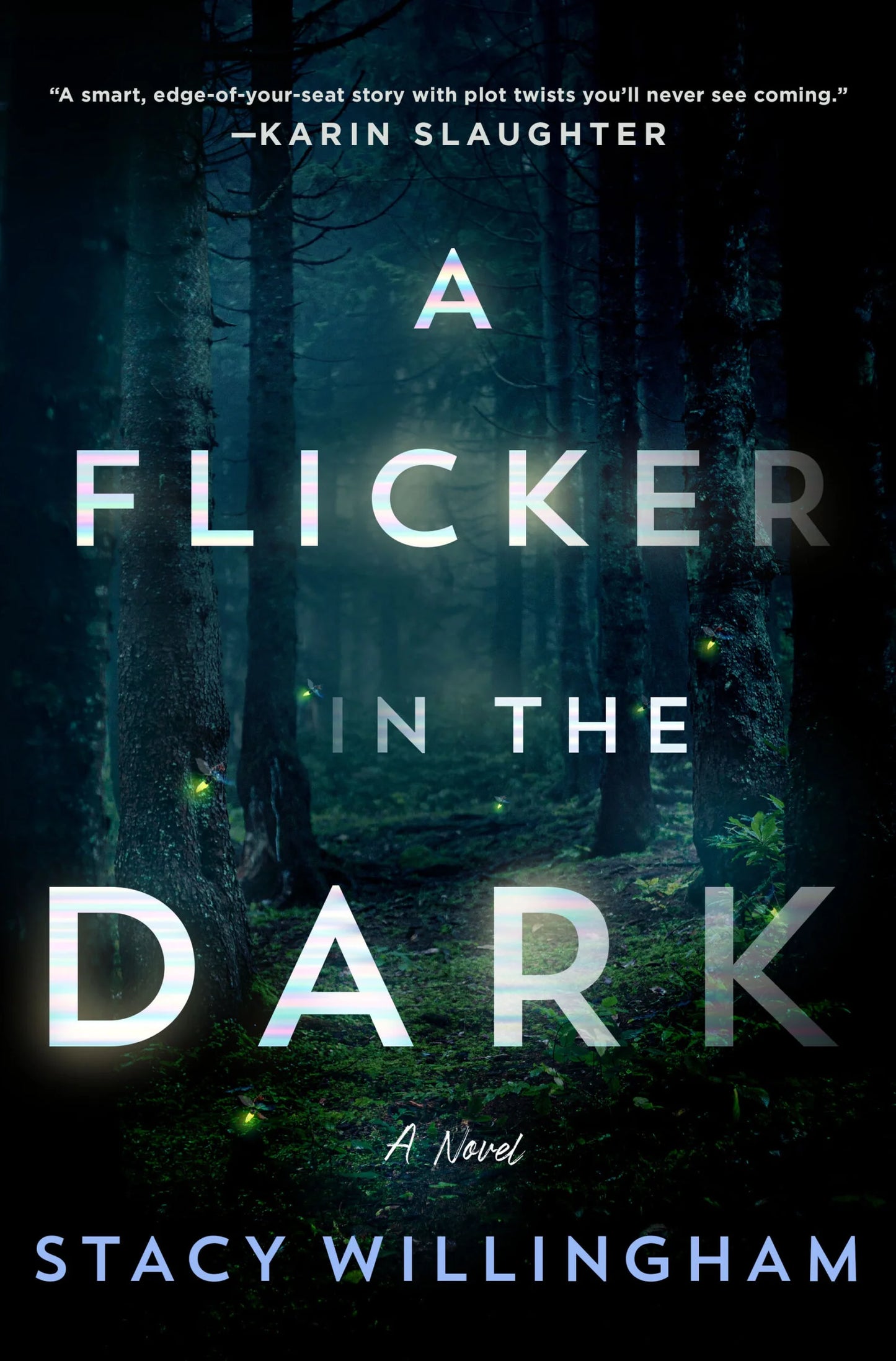 A Flicker in the Dark By Stacy Willingham