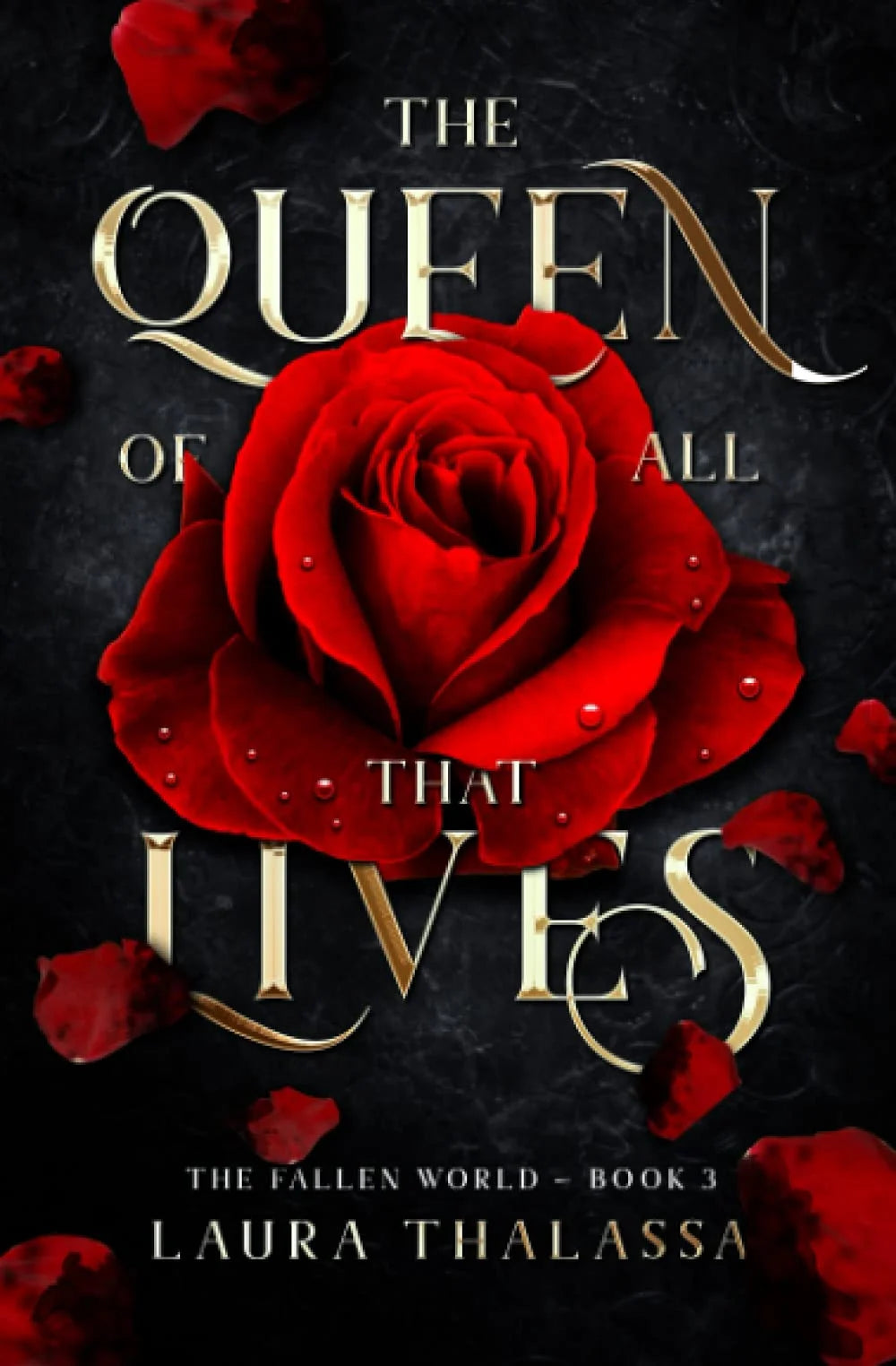 The Queen of All that Lives By Laura Thalassa
