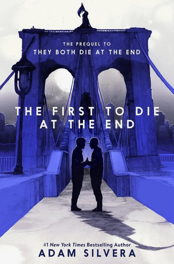 The First to Die at the End By Adam Silvera