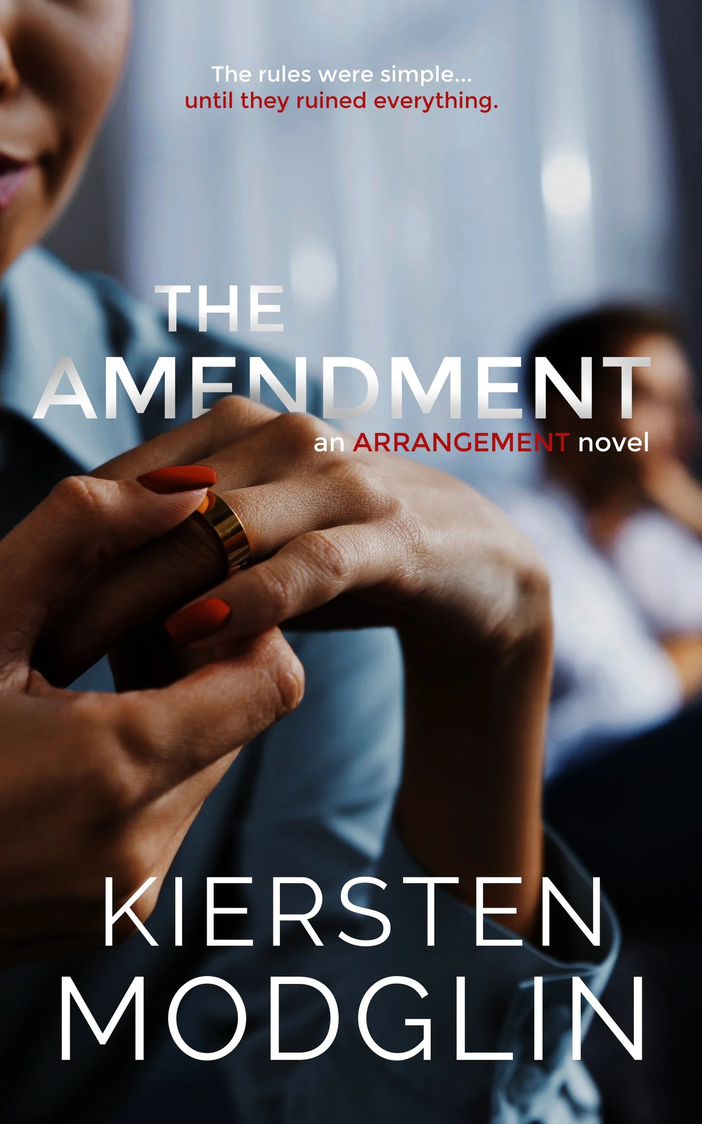 The Amendment By Kiersten Modglin