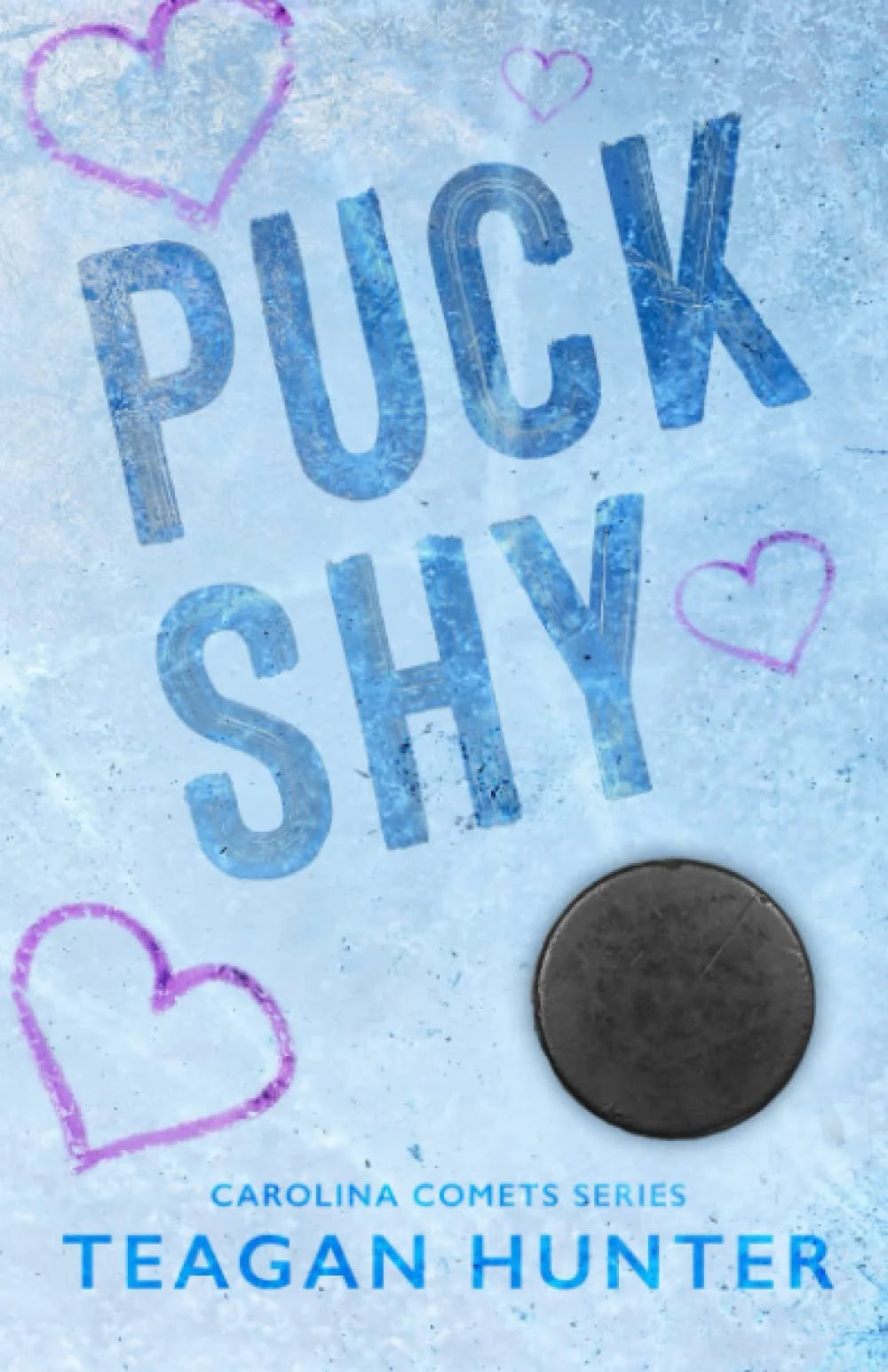 Puck Shy By Teagan Hunter