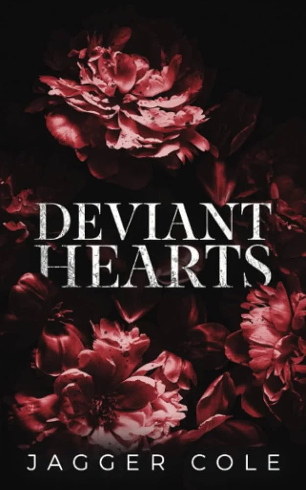 Deviant Hearts By Jagger Cole