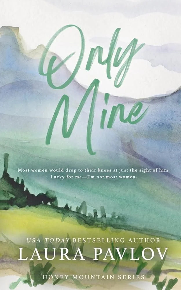 Only Mine By Laura Pavlov