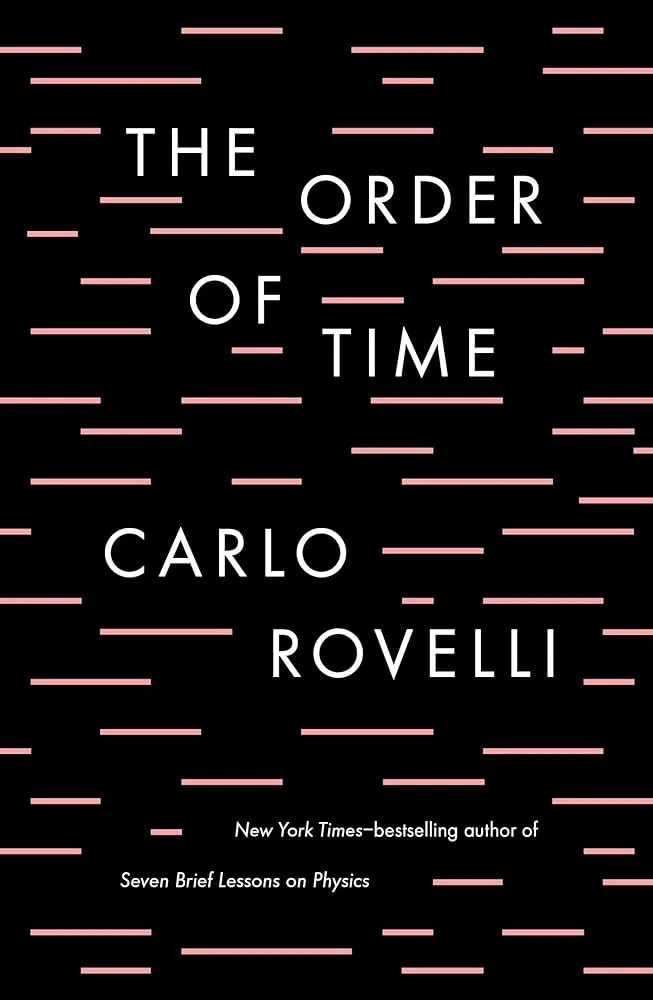 The Order of Time By Carlo Rovelli
