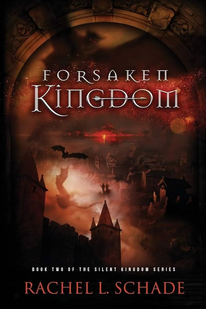 Forsaken Kingdom By Rachel L. Schade