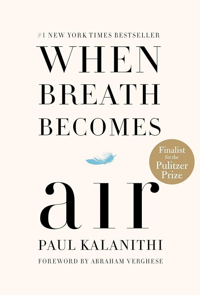 When Breath Becomes Air By Paul Kalanithi