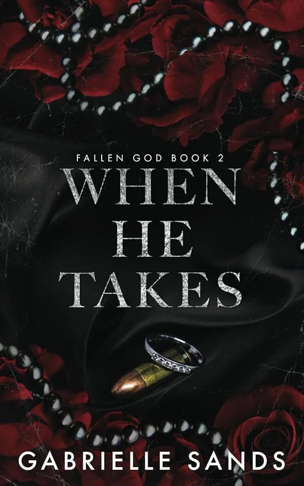 When He Takes By Gabrielle Sands