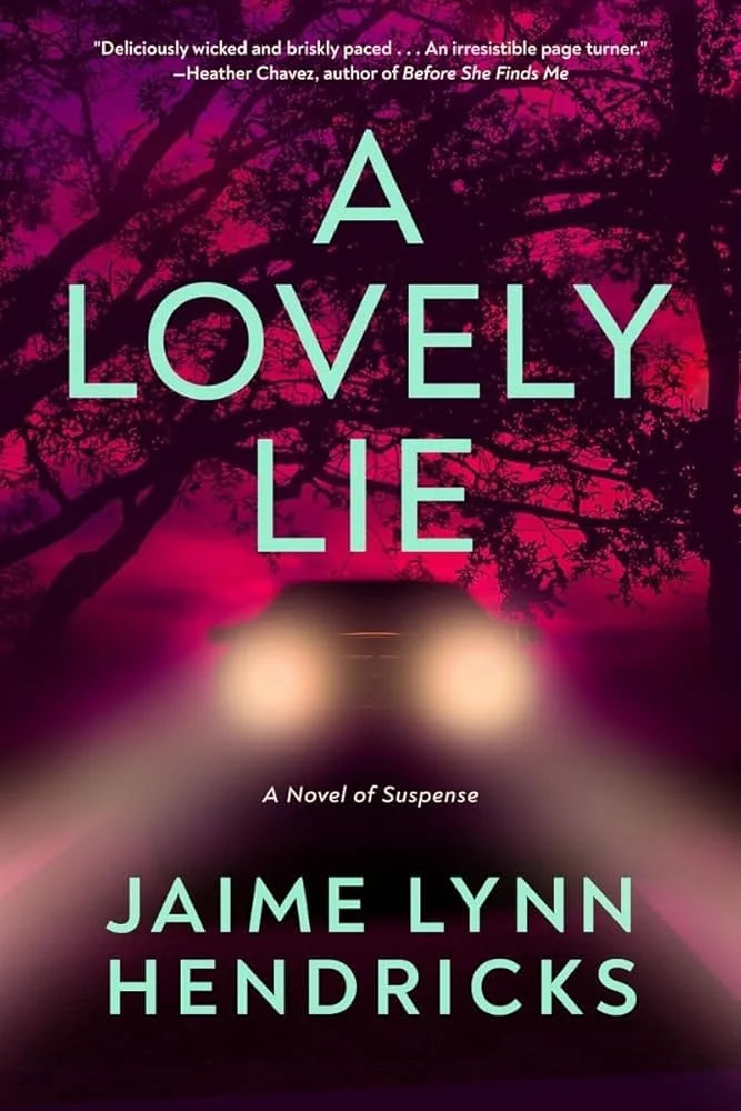 A Lovely Lie By Jaime Lynn Hendricks