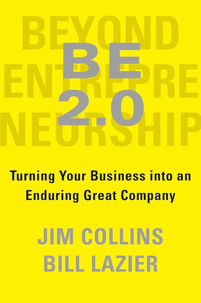 BE 2.0 (Beyond Entrepreneurship 2.0) By Jim Collins