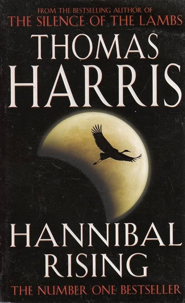 Hannibal Rising by Thomas Harris