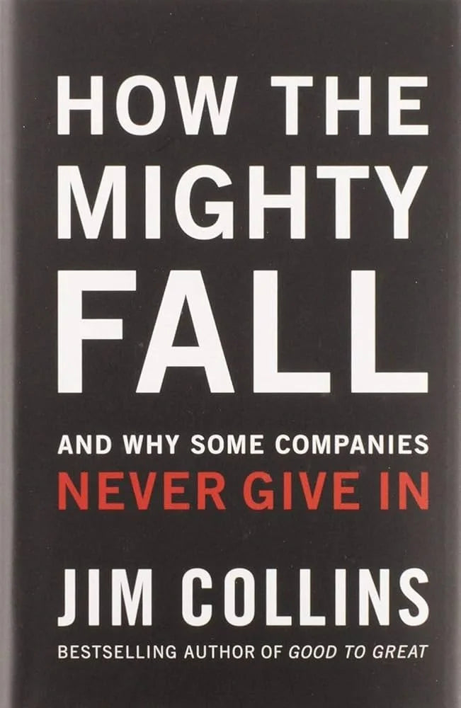 How The Mighty Fall By Jim Collins