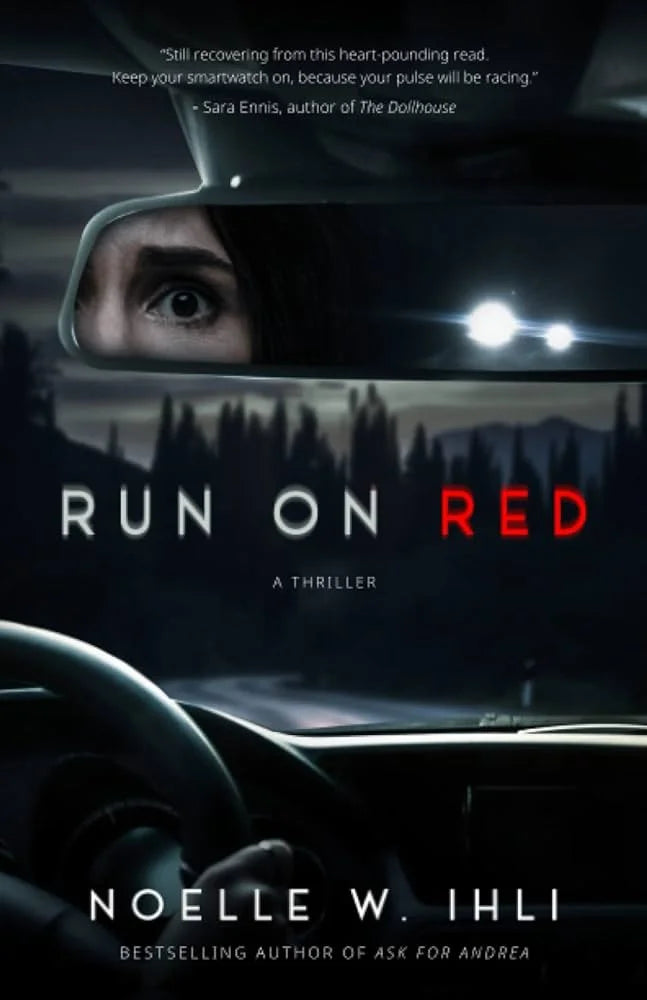 Run on Red By Noelle W. Ihli