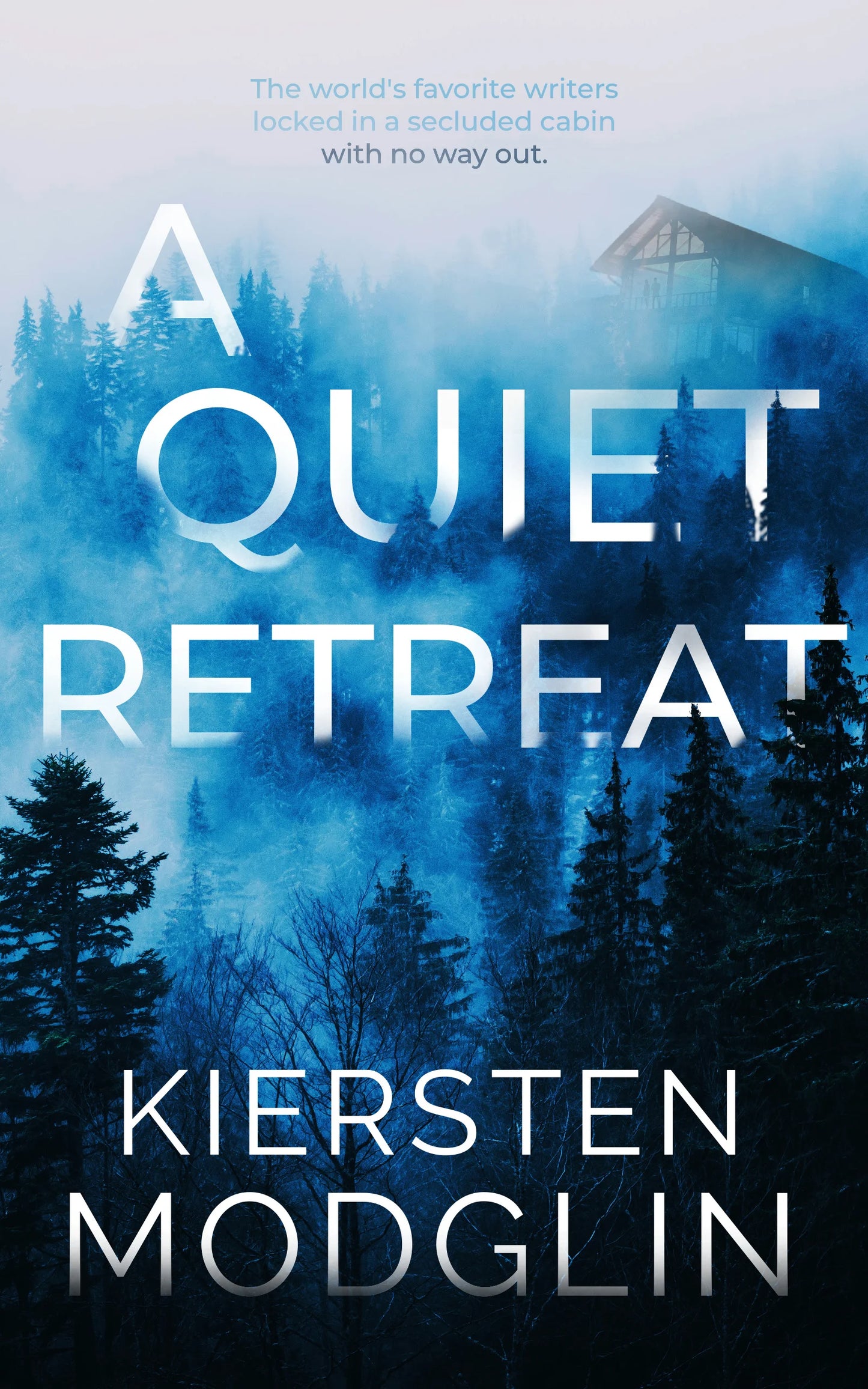A Quiet Retreat By Kiersten Modglin