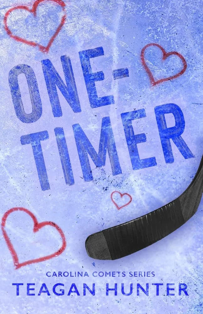 One-Timer By Teagan Hunter