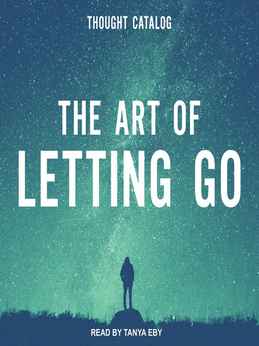 The Art Of Letting Go By Rania Naim
