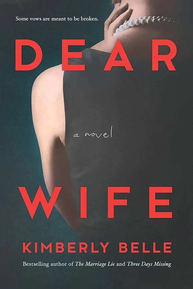 Dear Wife By Kimberly Belle