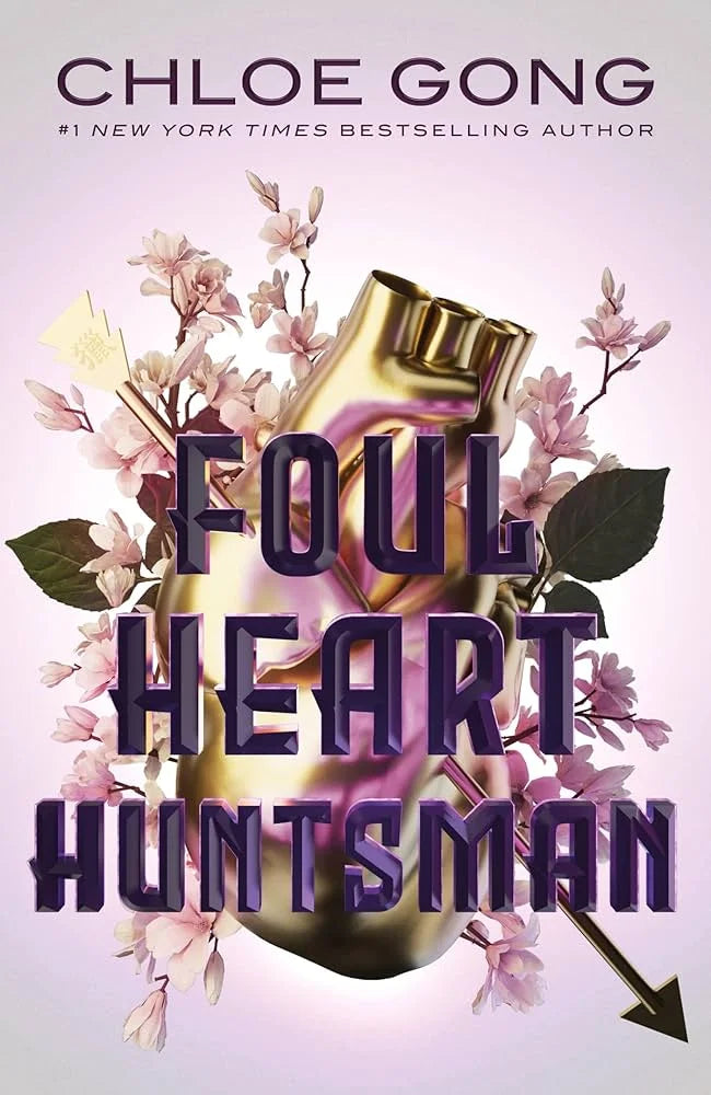 Foul Heart Huntsman By Chloe Gong