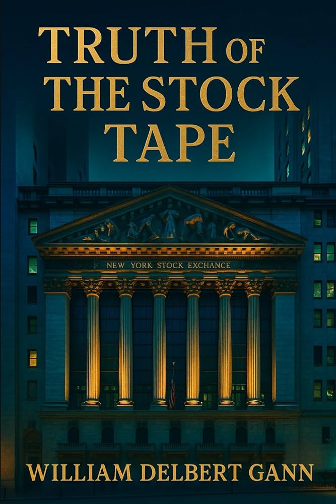 Truth of the Stock Tape by W.D. Gann