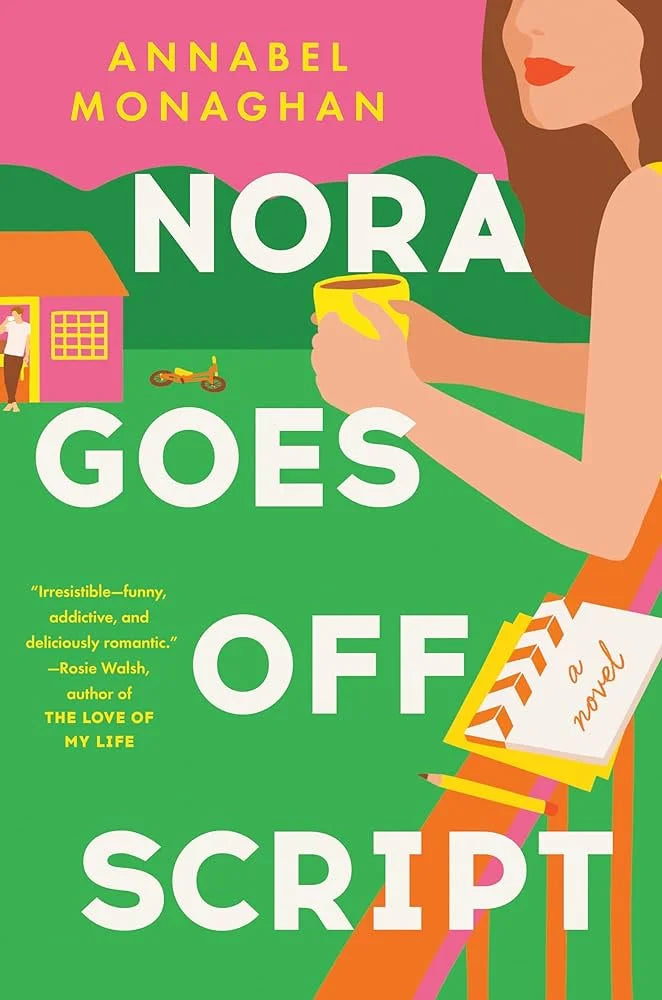 Nora Goes Off Script By Annabel Monaghan
