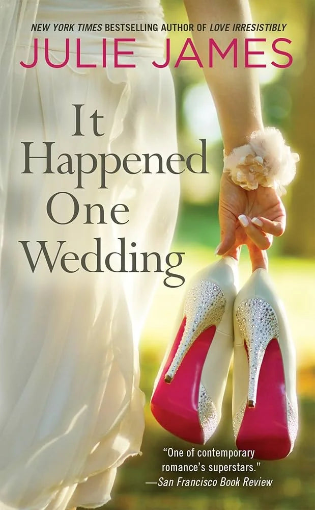 It Happened One Wedding By Julie James