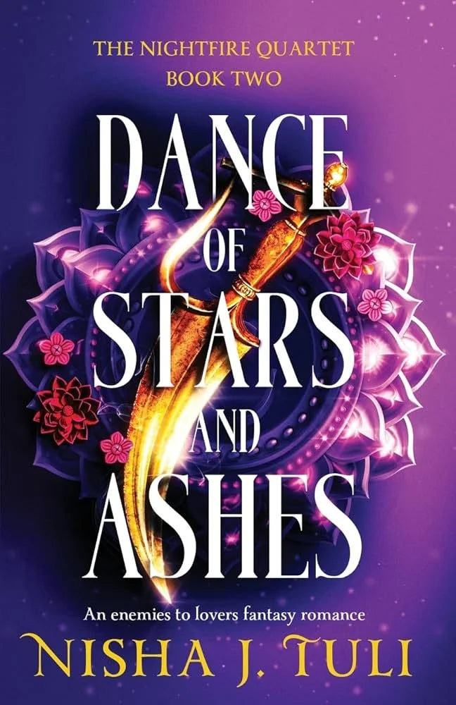 Dance of Stars and Ashes By Nisha J. Tuli