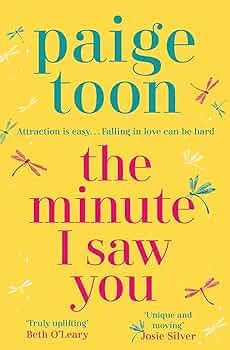 The Minute I Saw You By Paige Toon