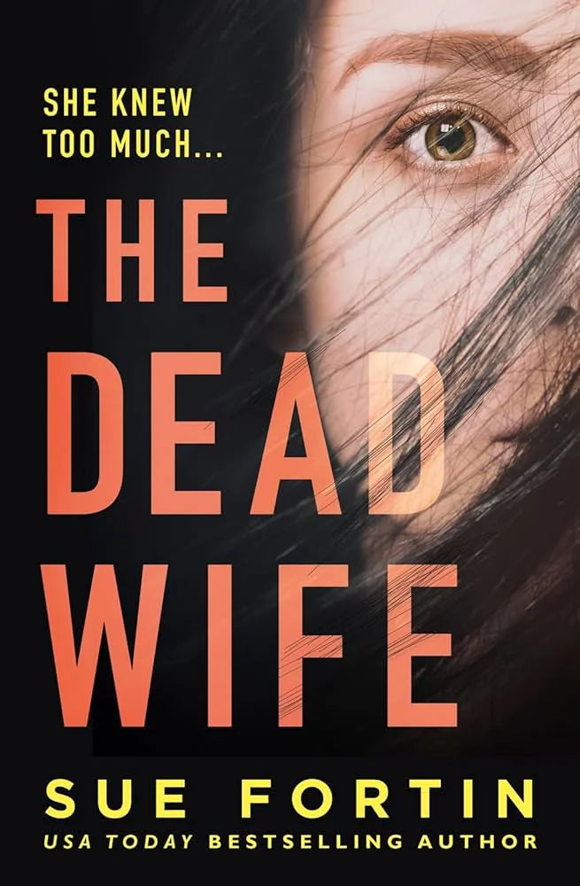 The Dead Wife By Sue Fortin